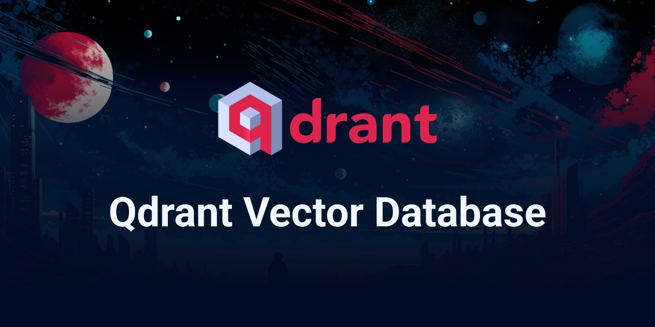 Qdrant Vector Database: Technical and Strategic Briefing